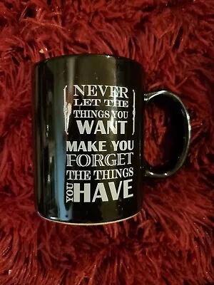 Vintage Large Coffee Mug Cup “NEVER LET THE THINGS YOU WONT MAKE YOU FORGET THE  • $10