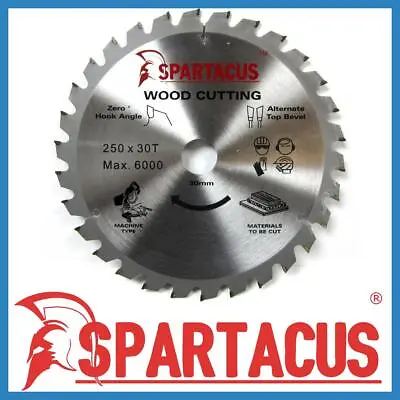 Spartacus Wood Cutting Saw Blade 250 Mm X 30 Teeth X 30mm Fits Various Models • £17.49