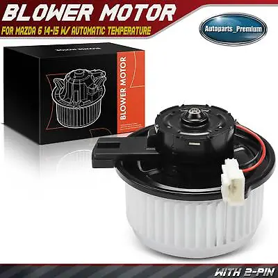 HVAC Blower Motor For Mazda 6 14-17 19-21 CX-5 14-21 With Automatic Temperature • $44.99