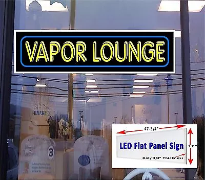 V A P O R LOUNGE 48  X 12  LED Flat Panel  Light Box Window Sign • $279.96