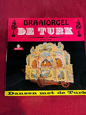 Draai Orgel De Turk ~ Dansen Met De Turk 1967 Holland Stereo Lp Imperial#ilas285 • $15.30