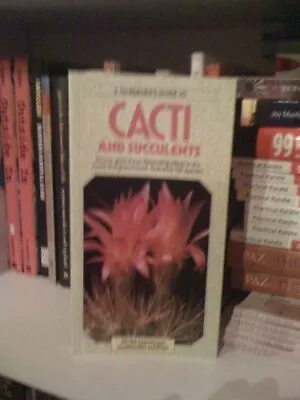 The Gardener's Guide To Cacti And Succulents By Margaret Martin Peter Chapman • £2.98