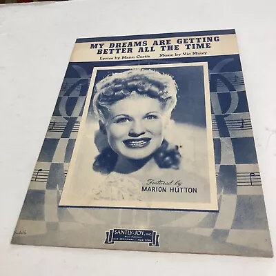 Sheet138 Sheet Music My Dreams Are Getting Better All The Time Marion Hutton  • $4.35