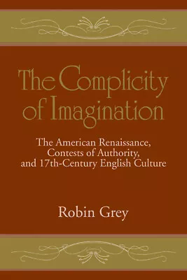 The Complicity Of Imagination Grey Paperback Cambridge University Press • £24.69