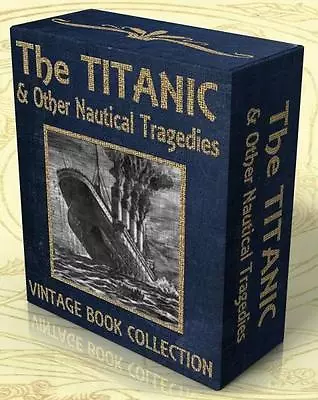 The TITANIC & OTHER NAUTICAL TRAGEDIES 23 Rare Vintage Books On CD Shipwrecks • $8.19