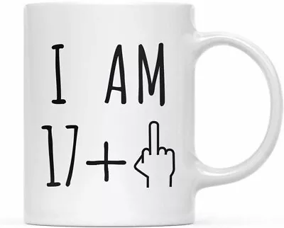 18th Birthday Mug - 17+ Middle Finger Funny Rude 18th Gift For Him/Her Eighteen • £8.95