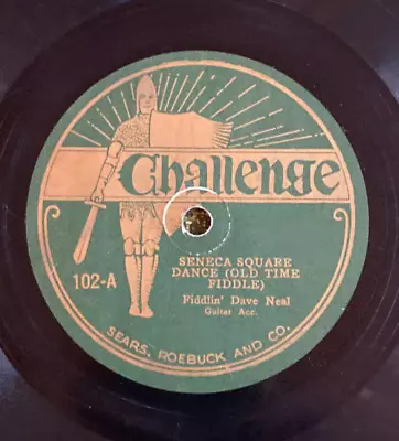 $19.99 • Buy Challenge 102 Fiddlin' Dave Neal SENACA SQUARE DANCE 78rpm 1926  Country E-