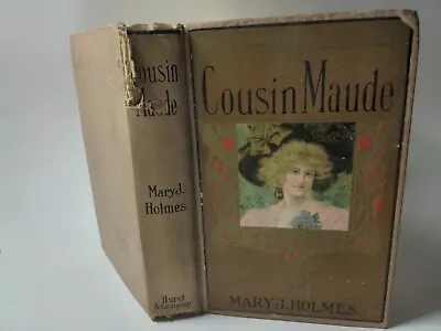 Cousin Maude Hardcover Book Mary J. Holmes • $7.99