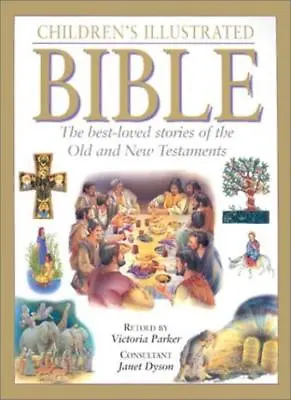 £4.14 • Buy Children's Illustrated Bible By Victoria Parker, Janet Dyson
