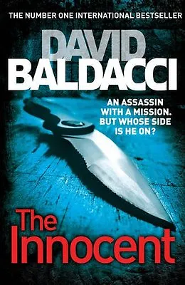 The Innocent (Will Robie 1) By David Baldacci. 9780230749252 • £3.50