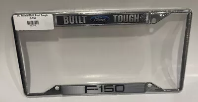 Chrome Silver Ford F-150 BUILT FORD TOUGH License Plate Frame • $24.95