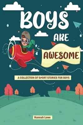 £4.94 • Buy Boys Are Awesome: A Collection Short Stories For Boys About Brav