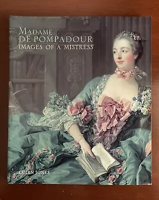 Madame De Pompadour: Images Of A Mistress - Catalogue Of The National Gallery... • £9