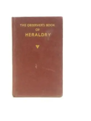 The Observer's Book Of Heraldry (Charles MacKinnon - 1968) (ID:05490) • £9.39