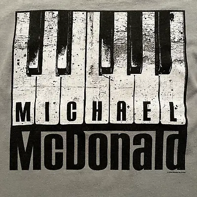 Two Sided MICHAEL McDONALD T-shirt - 2006 TOUR - Licensed Official - (2XL) • $32