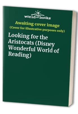 £7.49 • Buy Looking For The Aristocats (Disney Wonderful World O...