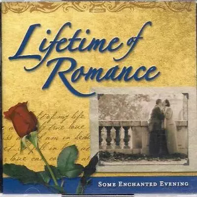 Lifetime Of Romance: Some Enchanted Evening - Audio CD - VERY GOOD • $4.12