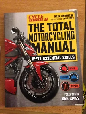 The Total Motorcycling Manual 291 Essential Skills BookGearRidingRepair • £17.99