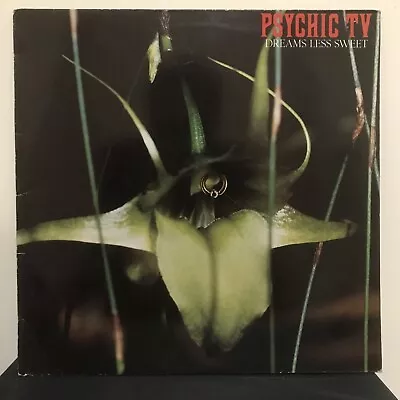 PSYCHIC TV Dreams Less Sweet Vinyl LP 1983 ORIGINAL PRESSING Genesis P Orridge • $31.11