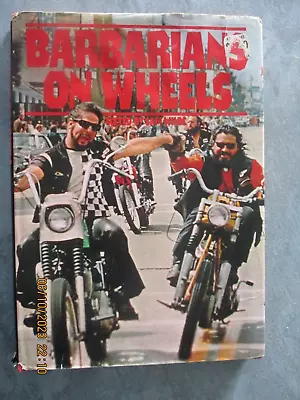 Barbarians On Wheels Sam Wilde Hardback First Edition Hells Angels Outlaw Bikers • $400