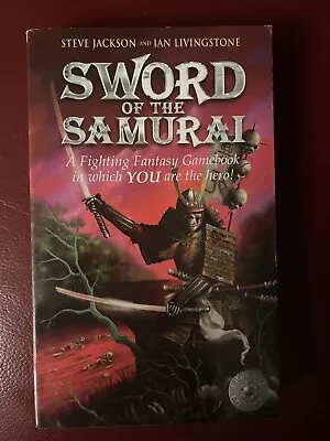 Fighting Fantasy Gamebook Sword Of The Samurai Steve Jackson & Ian Livingstone • $25