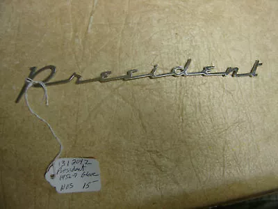 Studebaker 1312042 Emblem Script  President  1956 1957 Glove Box Door NOS • $14.99