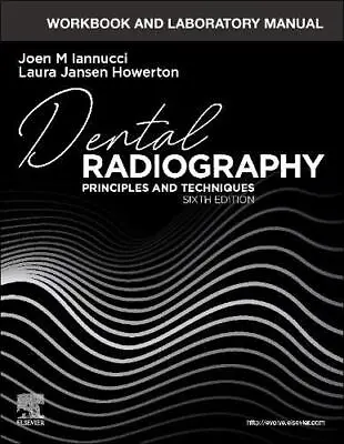 £40.90 • Buy Workbook And Laboratory Manual For Dental Radiography: Principles And Techniques