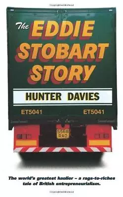 THE EDDIE STOBART STORY Davies Good Condition ISBN 0007116322 • £4.25