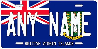 British Virgin Islands Flag Any Name Personalized Novelty Car License Plate • $18.89