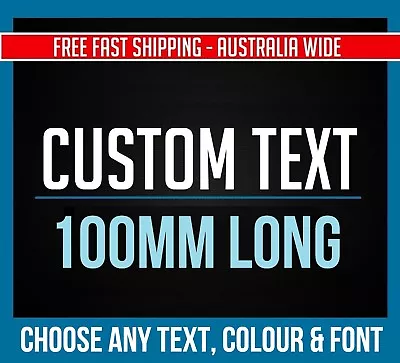 CUSTOM STICKER Vinyl Decal 100mm Long Text Font & Colour Name Lettering Bottle • $4.95