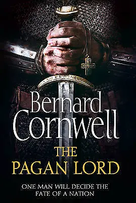 The Pagan Lord The Last Kingdom Series Book 7 Be • £5.79