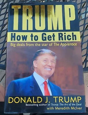 TRUMP: How To Get Rich Big Deals From The Star Donald J. Trump • $30