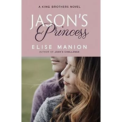 Jason's Princess By Elise Manion (Paperback 2018) - Paperback NEW Elise Manion • £13.92