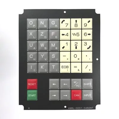 FANUC Membrane Keysheet Keypad For 10T Control  P/N: A98L-0001-0482#T • $185