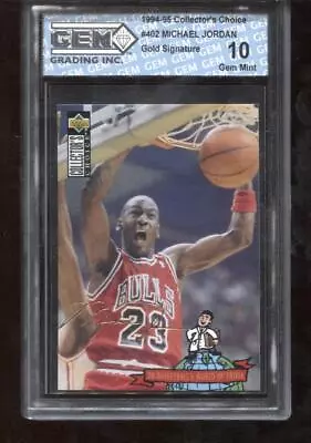 Michael Jordan 1994-95 Collector's Choice GOLD Signature #402 Bulls GEM MINT 10 • $99.99