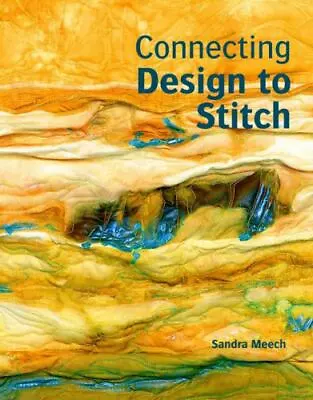 Connecting Design To Stitch  Meech Sandra  • $7.03