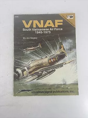 VNAF: South Vietnamese Air Force 1945-1975 By Jim Mesko • $16.19