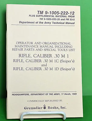 Rifle Caliber .30 M1 Garand Rifle Operator Maintenance Manual TM9-1005-222-12 • $7.95