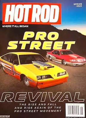 Hot Rod Magazine Spring 2024 Pro Street Revival • $27