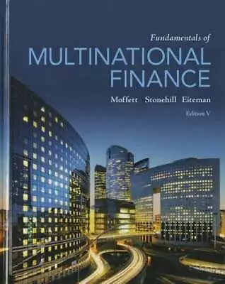 Fundamentals Of Multinational Finance By Michael H. Moffett: Used • $20.81