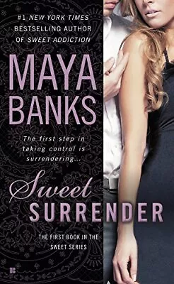 Sweet Surrender Maya Banks • $7.69