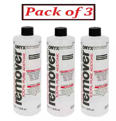 NEW Onyx Professional 100% Pure Acetone Nail Polish Remover 16 Fl Oz  (3 Pack) • $14.99