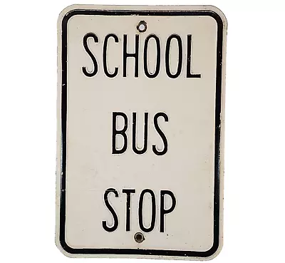 1950's School Bus Stop Sign Vintage Heavy Metal Permit Road Street Pole 18 X 12  • $175