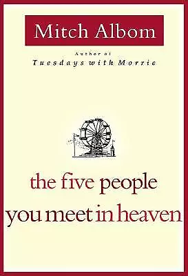 The Five People You Meet In Heaven By Mitch Albom • $3.79