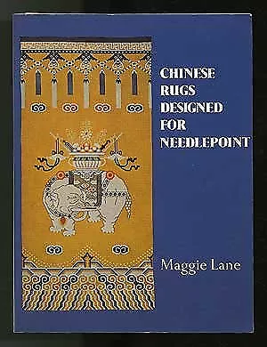 NEEDLEPOINT BY DESIGN: VARIATIONS ON CHINESE THEMES By Maggie Lane **Excellent** • $22.75