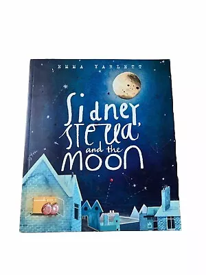 Sidney Stella And The Moon By Yarlett Emma; Used Very Good. • £12.99