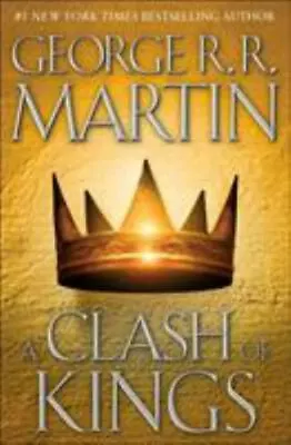 A Clash Of Kings (A Song Of Ice And Fire Book 2) Martin George R. R. 9780553 • $18.38