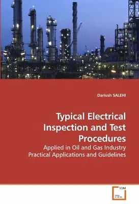 £50.79 • Buy Typical Electrical Inspection And Test Procedures: Applied... By SALEHI, Dariush