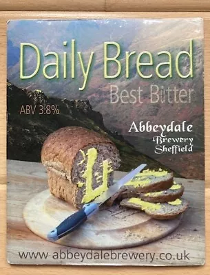 Daily Bread Abbeydale Brewery Sheffield Bar Pump Clip Pub Hand Pull Beer A1 Sign • £3.80