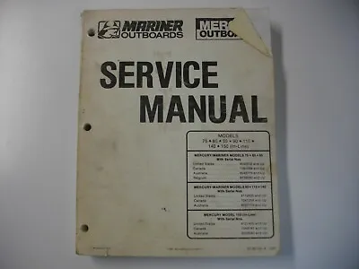 1991 Mercury Mariner Outboard Factory Service Manual 90-86134-4 75 Thru 150 Hp • $34.99
